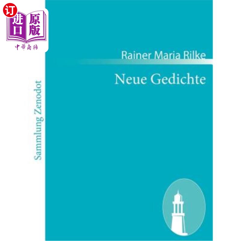 海外直订德语 Neue Gedichte: (1907) 新格迪希特：（1907）