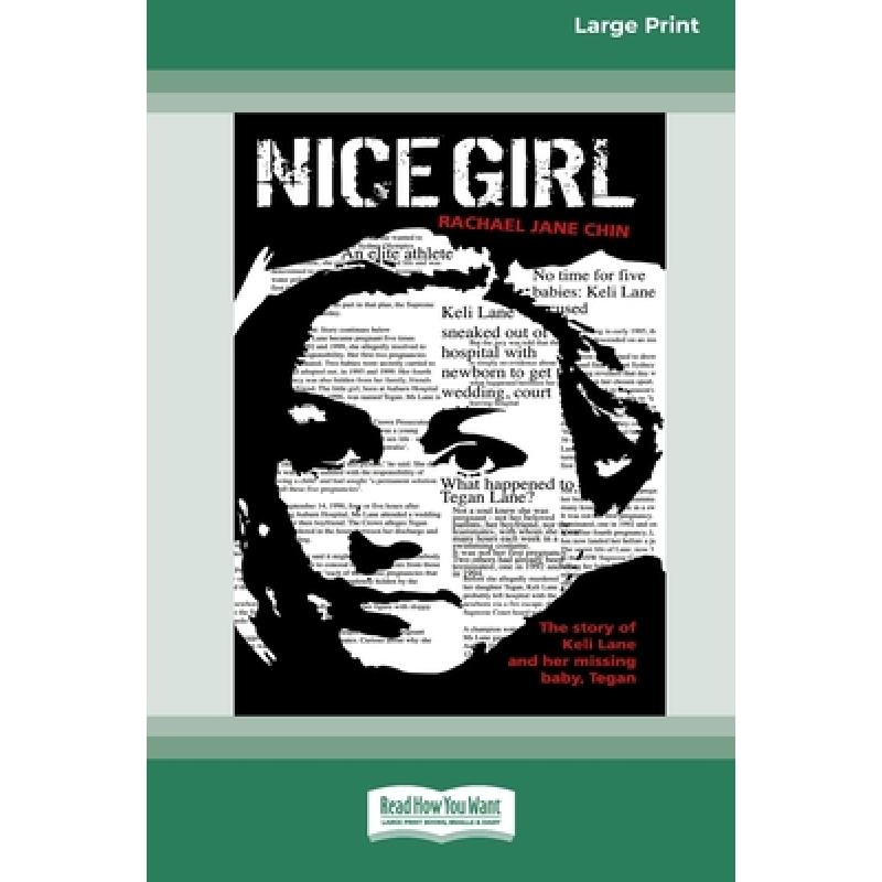【4周达】Nice Girl: Whatever Happened to Baby Tegan Lane [Standard Large Print 16 Pt Edition] [9780369371300]