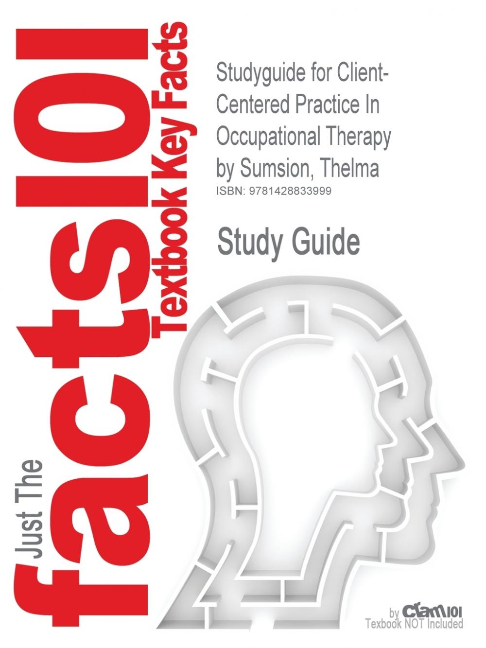 预售 按需印刷Studyguide for Client-Centered Practice in Occupational Therapy by Sumsion  Thelma  ISBN 97804431017